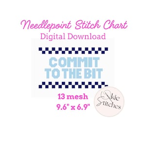 デジタルニードルポイントステッチチャート - 13メッシュ、9.5インチ x 6.5インチ、Commit to the Bit
