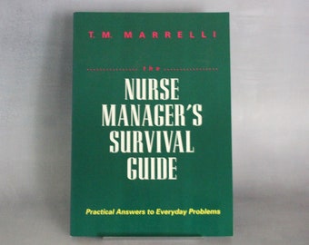 The Nurse Manager's Survival Guide (1993)