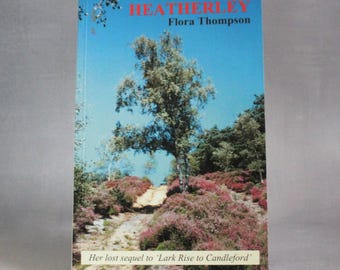 Heatherley: Her Lost Sequel to "Lark Rise to Candleford" (2005)