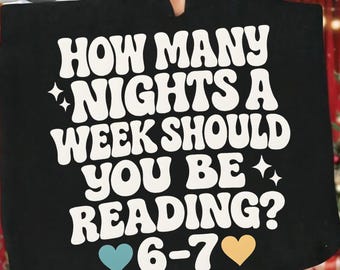 Hoeveel nachten per week moet je lezen 6-7 png-lerarenshirt digitale download