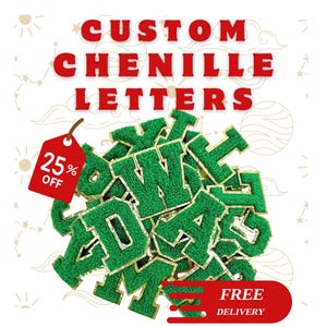 Może przedstawiać: Zbiór zielonych liter z szenilu ze złotymi obramowaniami na białym tle. U góry czerwony napis "CUSTOM CHENILLE LETTERS". Czerwona etykieta z napisem "25% OFF". Czerwony baner na dole z napisem "FREE DELIVERY".