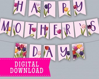 Floral Mother's Day Banner: Printable Party Decoration (Digital Download)