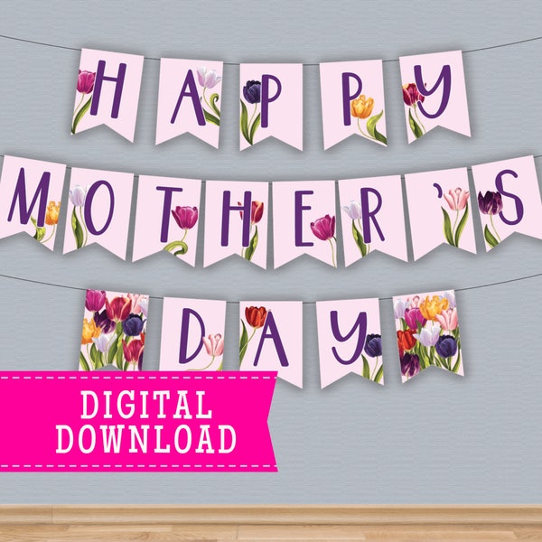 Floral Happy Mother's Day Printable Banner | Show Mom Some Love | Instant Download | Print at Home | Party Decoration Banner