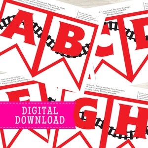 May include: Printable red and black train alphabet banner with the letters A, B, E, G, and H. The letters are in a bold, block font and are outlined in black. The banner is designed to be cut out and strung together with ribbon or twine. The text "DIGITAL DOWNLOAD" is printed in pink on a white banner.