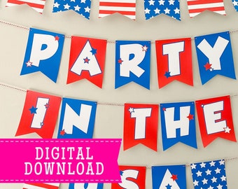 Fourth of July "Party In The USA" Printable Banner | Instant Download Print-at-Home and Cut |  Independence Day | 4th of July