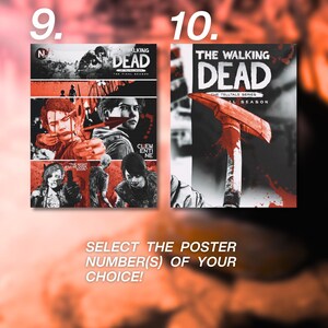 May include: Two rectangular posters for The Walking Dead: The Telltale Series The Final Season. Poster 9 features a comic-style collage of characters and scenes with red accents. Poster 10 displays a large red axe against a black and white background.