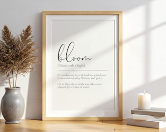Modern Christian Wall Art Print: Bloom Definition, Inspirational Poster (Digital Download)