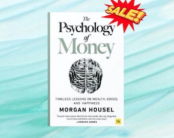 The psychology of money by Morgan housel