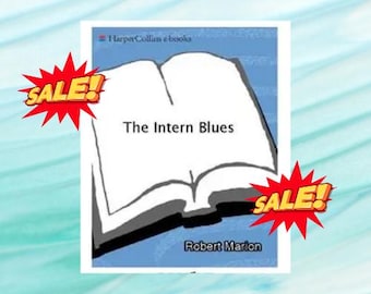 The Intern Blues: The Timeless Classic About the Making of a Doctor Book by Robert Marion