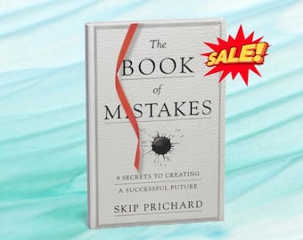 The Book of Mistakes Book by Skip Prichard : 9 Secrets to Creating a Successful Future | Digital Download