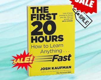 The First 20 Hours How to Learn Anything Fast Book by Josh Kaufman