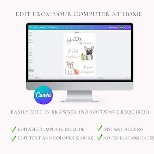 May include: A computer monitor displays a digital template for signature drinks, featuring watercolor illustrations of dogs. Text includes "Signature Drinks," "The Freak," and "The Love." The Canva logo is visible. Text states "Edit from your computer at home."