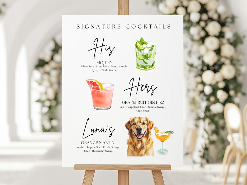 May include: A white sign on a wooden easel displays signature cocktail recipes. The sign features watercolor illustrations of cocktails and a golden retriever. The cocktails include a Mojito, Grapefruit Gin Fizz, and Orange Martini.