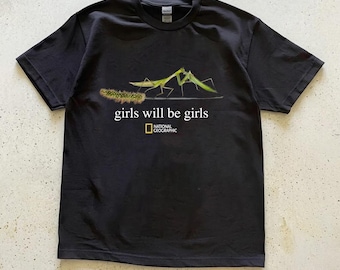 Girls Will Be Girls Praying Mantis T-shirt, National Geographic Vintage Aesthetic Insect Shirt, Funny Nature Graphic Tee