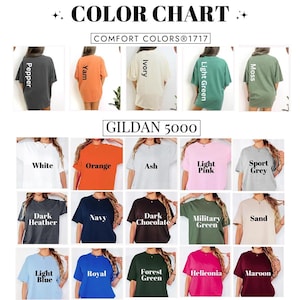 May include: A color chart displaying various t-shirt options. The top section shows Comfort Colors 1717 in Pepper, Yam, Ivory, Light Green, and Moss. The bottom section shows Gildan 5000 in White, Orange, Ash, Light Pink, Sport Grey, Dark Heather, Navy, Dark Chocolate, Military Green, Sand, Light Blue, Royal, Forest Green, Heliconia, and Maroon.