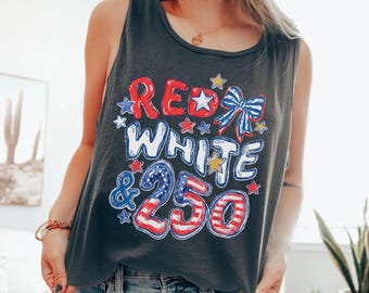 250th Anniversary Tank Top, Red White and 250 Tee, 4th of July Tank, Preppy Patriotic Tee, USA America Shirt, Flag Tank Top