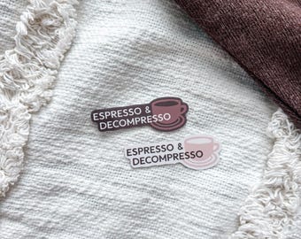 Espresso & Decompresso Sticker
