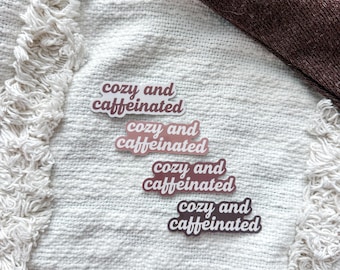 Cozy & Caffeinated Text Sticker