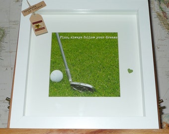 Golf - Personalised Framed Wall Art - Always Follow Your Dreams - Golf Club - Handmade in Ireland