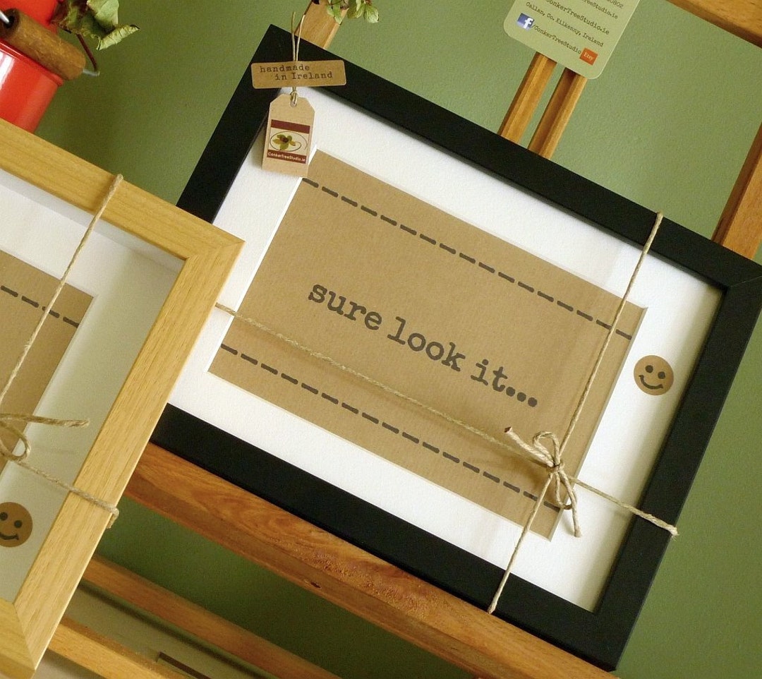 Sure Look It Irish Slang Irish Saying Wall Art Framed - Etsy Ireland