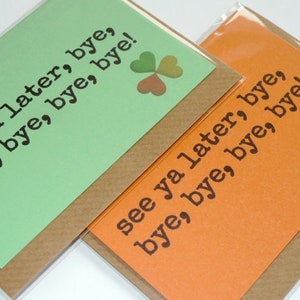 Voir Ya Later, Bye, Bye, Bye, Bye! - Argot irlandais - Drôle de carte de vœux magnétique - Fait à la main en Irlande