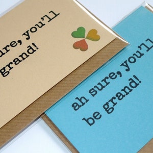 Ah Certo che sarai grandioso! - Slang irlandese - Divertente biglietto di auguri magnetico - Fatto a mano in Irlanda