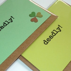 Deadly! - Funny Irish Card - Fridge Magnet - Magnetic Greeting Card from Ireland