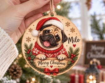 Personalized Pug Wooden Christmas Ornament, Custom Dog Name Holiday Keepsake, Pet Memorial Xmas Decor, Pug Lover Christmas Gift