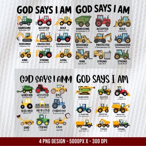Peut inclure: Une impression numérique avec des illustrations de véhicules de chantier, chacune avec une affirmation positive et un verset biblique. Le texte en haut se lit "GOD SAYS I AM". Le texte en bas se lit "4 PNG DESIGN - 5000PX X - 300 DPI".
