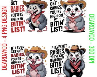 If I Ever Get Rabies You're High On My Bitin' List Feral Opossum Png, If I Ever Get Rabies Png, Funny Bitin' List Png, Dark Humor Png RC74