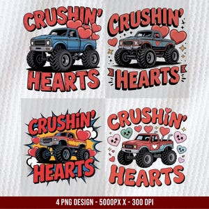 May include: Four graphic designs featuring monster trucks and hearts. Each design includes the text "Crushin' Hearts" in red, with different color trucks: blue, teal, yellow, and red. The designs are on a white background.