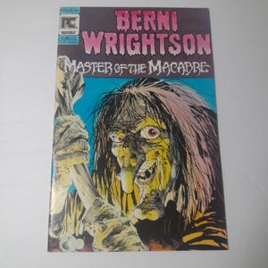 May include: Comic book cover featuring a witch with a long nose and wild hair, holding a bone. The title is "Berni Wrightson Master of the Macabre".