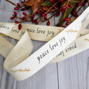 Peace, Love, Joy Printed Cotton Ribbon 3/4” wide By The Yard Crafts, Gifts, DYI