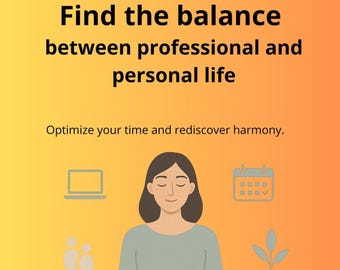 May include: An illustration with the text "Find the balance between professional and personal life." A woman is meditating with a laptop, calendar, and other icons. The background is a gradient of yellow and orange.