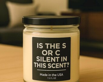 Is the S or C silent is this scent? Candle