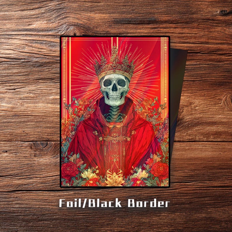May include: A framed art print featuring a skeletal figure wearing a crown and red robes, set against a vibrant red background with a golden halo effect. The artwork includes floral elements and the text "Foil/Black Border".