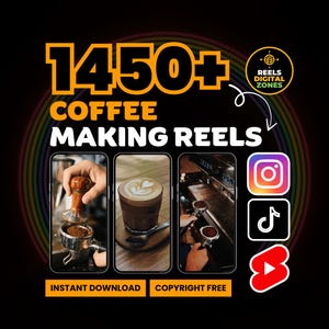 Puede incluir: Anuncio de reels de preparación de café, con tres pantallas de teléfono inteligente que muestran la preparación del café. El texto dice "1450+ Coffee Making Reels" con "Descarga instantánea" y "Sin derechos de autor". También hay iconos de redes sociales.
