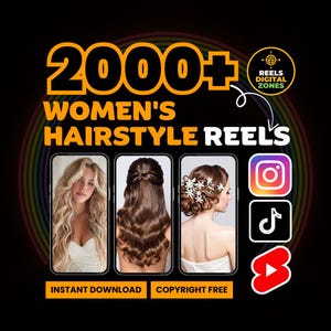 Peut inclure: Image promotionnelle pour des reels de coiffures, avec trois écrans de smartphone affichant différentes coiffures. Le texte indique "2000+ WOMEN'S HAIRSTYLE REELS" avec des icônes de médias sociaux pour Instagram, TikTok et YouTube. Le texte supplémentaire comprend "INSTANT DOWNLOAD" et "COPYRIGHT FREE".