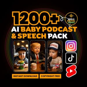 May include: A promotional graphic for an AI Baby Podcast & Speech Pack, featuring three baby images with microphones. Text includes "1200+", "AI BABY PODCAST & SPEECH PACK", and social media icons. The words "Instant Download" and "Copyright Free" are also present.