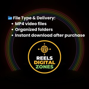 May include: A black background with a rainbow arch and a yellow circle containing the text "REELS DIGITAL ZONES". The image also includes text that says "File Type & Delivery: MP4 video files, Organized folders, Instant download after purchase."