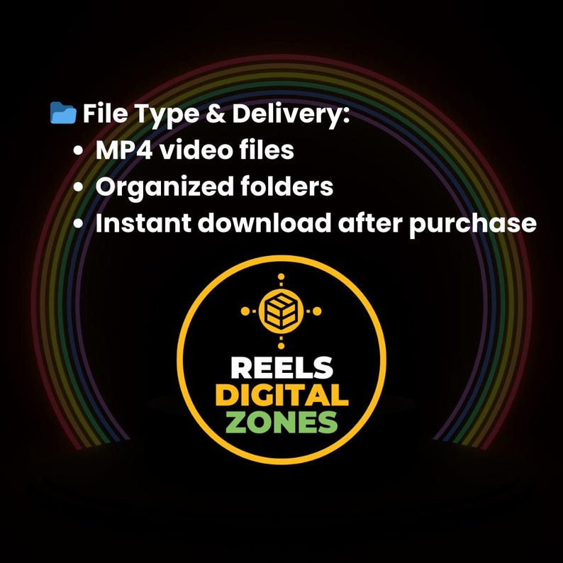 May include: A black background with a rainbow arch and a yellow circle containing the text "REELS DIGITAL ZONES". The image also includes text that says "File Type & Delivery: MP4 video files, Organized folders, Instant download after purchase."