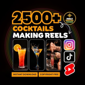 Könnte beinhalten: Werbung für Cocktail-Making-Reels mit dem Text "2500+ COCKTAILS MAKING REELS". Das Bild zeigt drei Smartphone-Bildschirme mit Cocktails und eine Person, die einen Cocktail zubereitet. Social-Media-Symbole sind ebenfalls vorhanden.