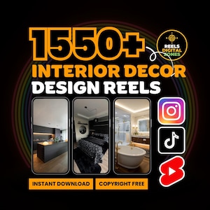 Könnte beinhalten: Werbung für Interior Design Reels, mit drei Mock-up-Telefonbildschirmen, die moderne Innenraumdesigns zeigen. Das Bild enthält den Text "1550+ Interior Decor Design Reels" zusammen mit Social-Media-Symbolen und den Sätzen "Instant Download" und "Copyright Free".