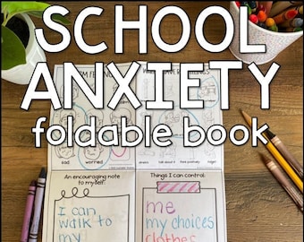 School Anxiety Foldable Book: Elementary Counseling & SEL (PDF)