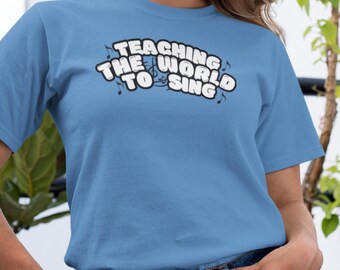 Comfort Colors Music Teacher T-Shirt: Teaching the World to Sing