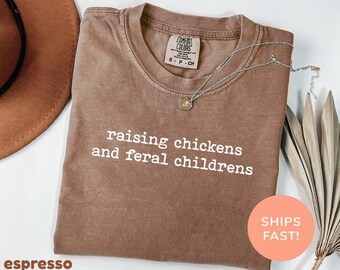 Chemise Comfort Colors® élevage de poules et d'enfants sauvages, chemise de maman de poulet, cadeau de fermier de poulet, chemise de fermier drôle, cadeau pour maman