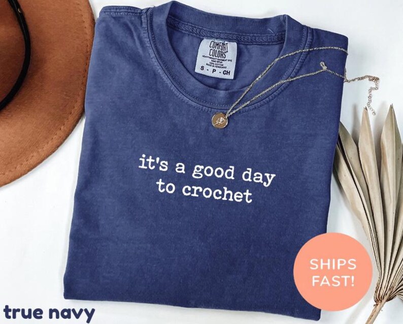 Comfort Colors® It's a Good Day To Crochet Shirt, Crochet Lover Shirt, Crocheter Tshirt, Funny Crochet Tee, Crafter Gift, Crafting Shirt image 9