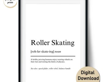 Roller Skating Definition Print – Funny Gift for Roller Skaters and Derby Fans – Wall Art and Cards (Digital Download)