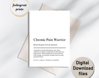 Chronic Pain Warrior Definition Print – Inspirational Gift for Chronic Pain Fighters – Wall Art and Cards (Digital Download)