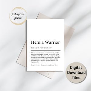 May include: A white print with the words "Hernia Warrior" and a definition. The print is on a white background with a beige envelope behind it. The print also has the words "feelingreat prints" and "Digital Download files".